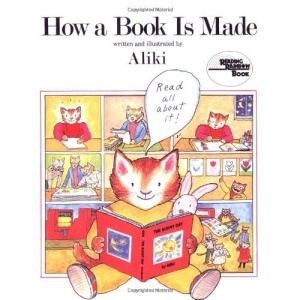 How a Book is Made (Reading Rainbow Book)