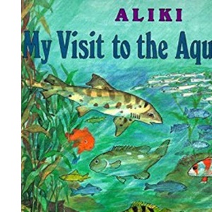 My Visit to the Aquarium (Trophy Picture Books (Paperback))