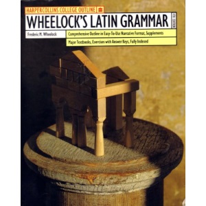Wheelock's Latin Grammar (Outline S.)
