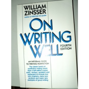 On Writing Well: Informal Guide to Writing Nonfiction