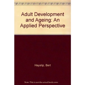 Adult Development and Ageing: An Applied Perspective