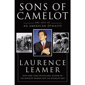 Sons of Camelot: The Fate of an American Dynasty