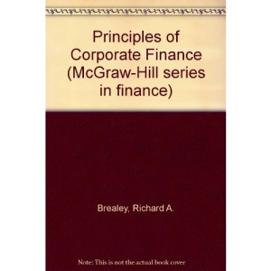 Principles of Corporate Finance (McGraw-Hill series in finance)