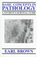 Basic Concepts in Pathology: A Student's Survival Guide