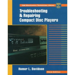 Troubleshooting and Repairing Compact Disk Players (TAB Electronics Technician Library)