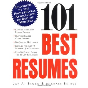 101 Best Resumes: Endorsed by the Professional Association of Resume Writers (Practical Flying Series)