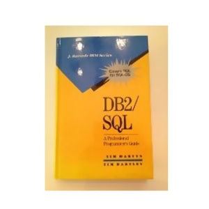 DB2/SQL: A Professional Programmers' Guide (J. Ranade IBM series)
