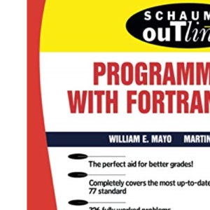 Schaum's Outline of Programming With Fortran 77 (SCHAUMS' COMPUTING)