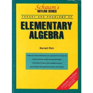 Schaum's Outline of Theory and Problems of Elementary Algebra