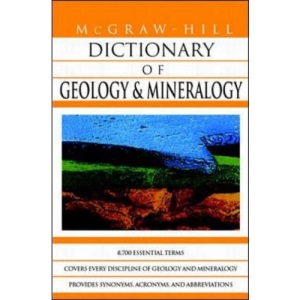 McGraw-Hill Dictionary of Geology and Mineralogy