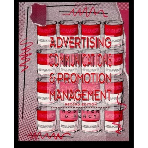 Advertising Communications and Promotion Management (McGraw-Hill Series in Marketing)