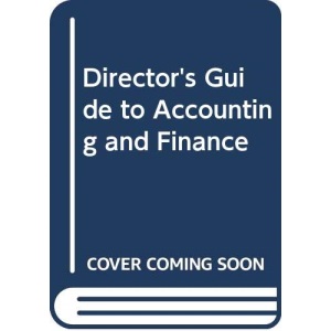 Director's Guide to Accounting and Finance