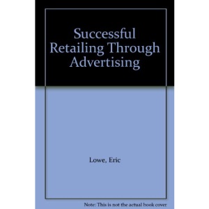 Successful Retailing Through Advertising
