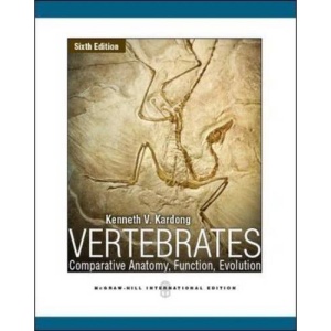 Vertebrates: Comparative Anatomy, Function, Evolution