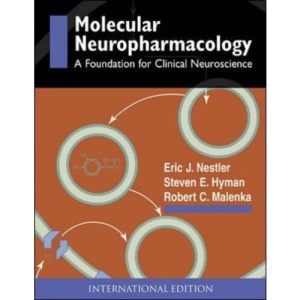 Molecular Basis of Neuropharmacology: A Foundation for Clinical Neuroscience (International Students Edition)