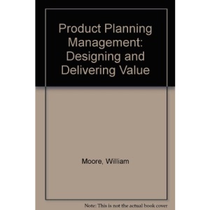 Product Planning Management: Designing and Delivering Value