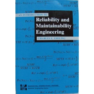 Introduction to Reliability and Maintainability Engineering