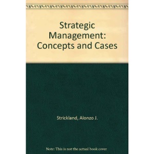 Strategic Management: Concepts and Cases
