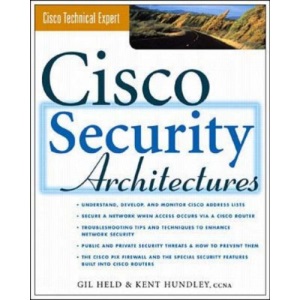 Cisco Security Architectures (Cisco Technical Expert S.)