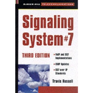 Signaling System 7 (McGraw-Hill Series on Telecommunications)
