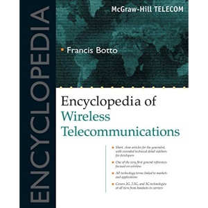 Encyclopedia of Wireless Telecommunications (Basics) (Basics Series)