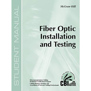 Fiber Optic Installation and Testing (400)