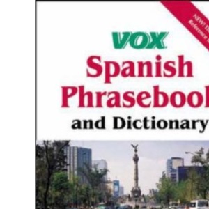 Vox Spanish Phrasebook and Dictionary (Vox Dictionary Series)