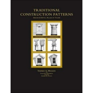 Traditional Construction Patterns: Design and Detail Rules-of-Thumb