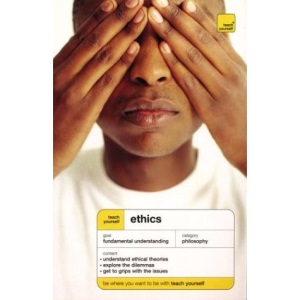 Teach Yourself Ethics (Teach Yourself (McGraw-Hill))