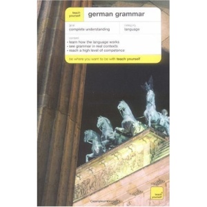 German Grammar (Teach Yourself... Grammar)
