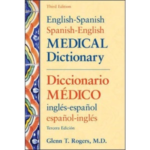 English-Spanish/Spanish-English Medical Dictionary, Third Edition