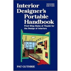 Interior Designer's Portable Handbook: First-Step Rules of Thumb for Interior Architecture