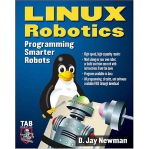 Linux Robotics: Programming Smarter Robots (TAB Electronics Technician Library)