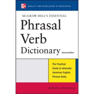 McGraw-Hill's Essential Phrasal Verbs Dictionary (Essential Series)