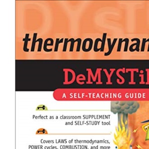 Thermodynamics DeMYSTiFied