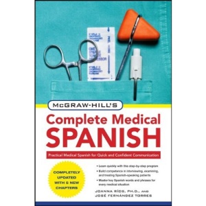 McGraw-Hill's Complete Medical Spanish, Second Edition