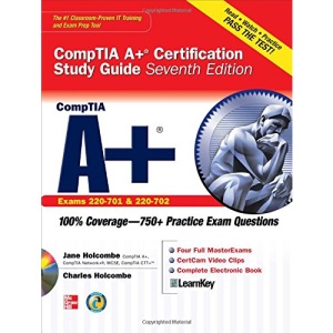 CompTIA A+ Certification Study Guide, Seventh Edition (Exam 220-701 & 220-702) (Certification Press)
