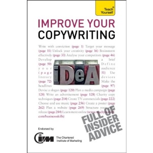Improve Your Copywriting (Teach Yourself (McGraw-Hill))