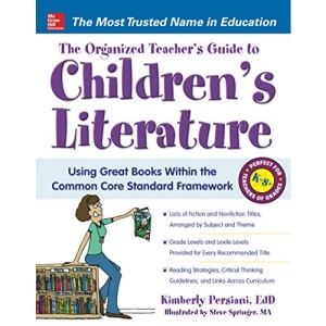 The Organized Teacher's Guide to Children's Literature (NTC REFERENCE)