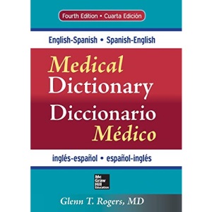 English-Spanish/Spanish-English Medical Dictionary, Fourth Edition
