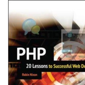 PHP: 20 Lessons to Successful Web Development