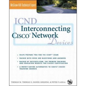 ICND: Interconnecting Cisco Network Devices (Book/CD-ROM package) (Cisco Technical Expert)