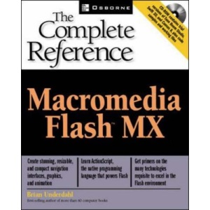 Macromedia Flash (tm) MX: The Complete Reference