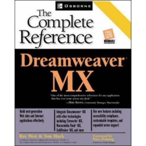 Dreamweaver MX: The Complete Reference (Osborne Complete Reference Series)