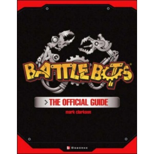 BattleBots(R): The Official Guide (Official Guides (Osborne))