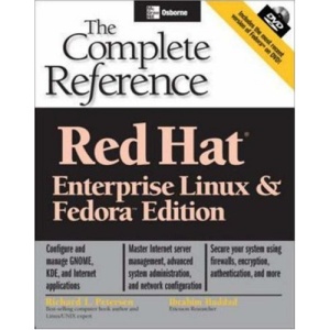 Red Hat: The Complete Reference Enterprise Linux and Fedora Edition (Osborne Complete Reference Series)