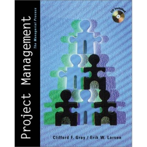 Project Management: The Managerial Process (Irwin/Mcgraw Hill Series in Operations and Decision Sciences.)