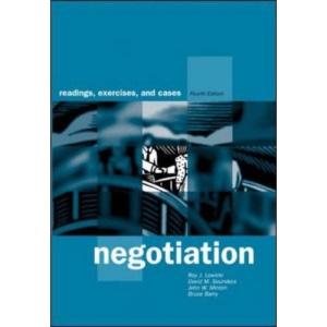 Negotiation: Readings, Exercises, and Cases