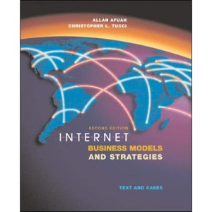Internet Business Models and Strategies: Text and Cases