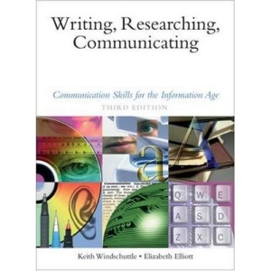 Writing, Researching, Communicating:Communication Skills for The Information Age, 3/E